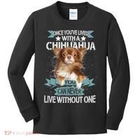 Can't Live Without A Chihuahua Kids Long Sleeve Shirt thumb 0