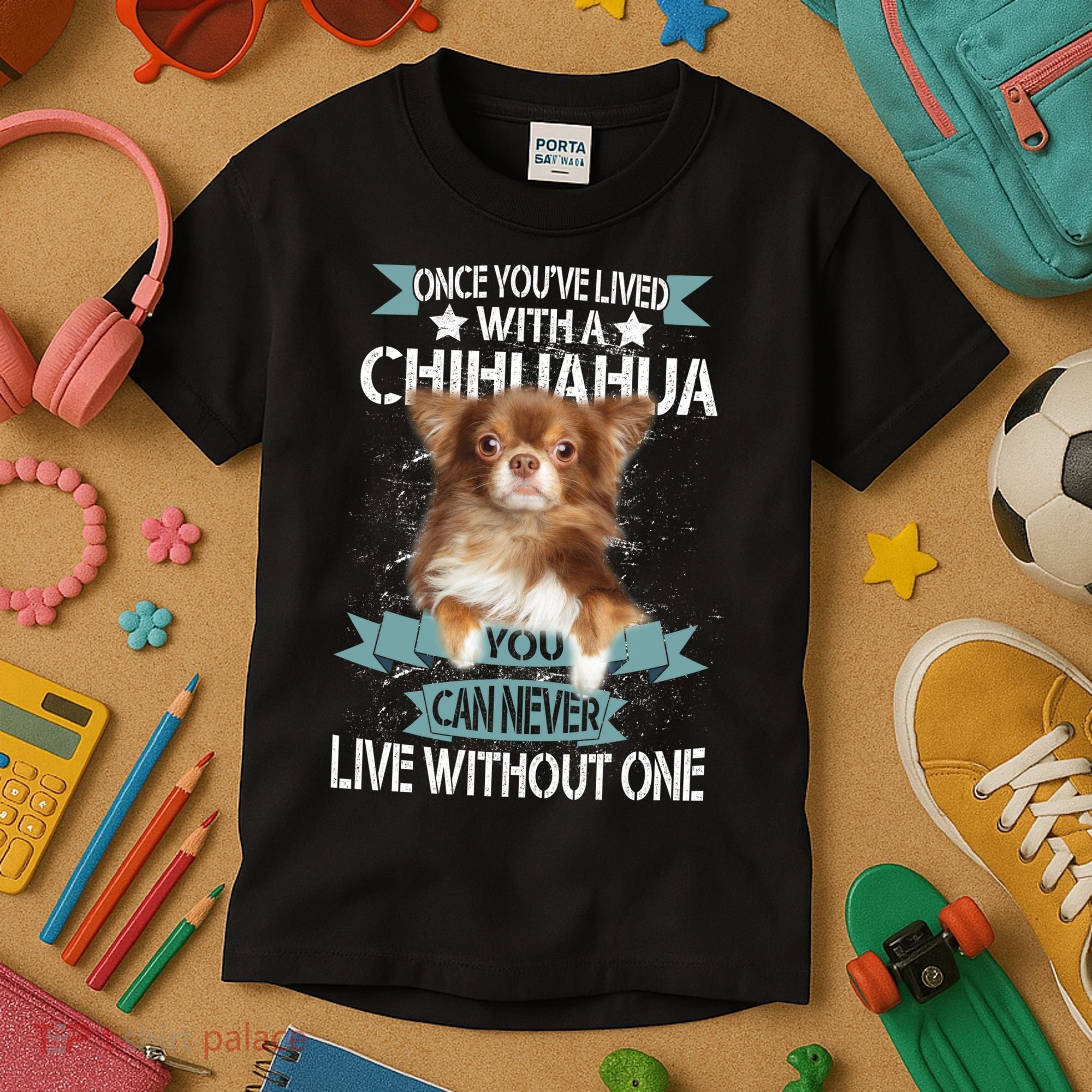 Can't Live Without A Chihuahua Kids T-Shirt