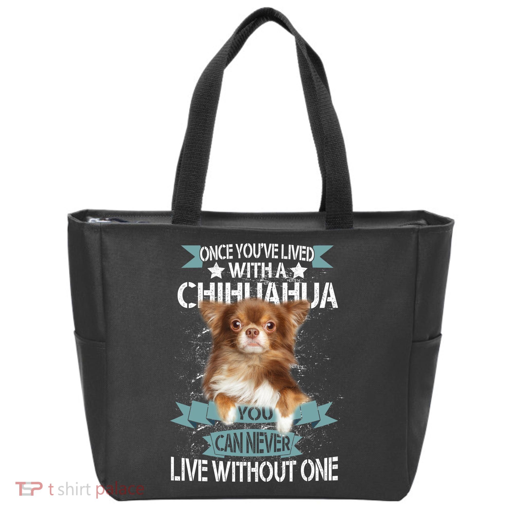 Can't Live Without A Chihuahua Tote Bag