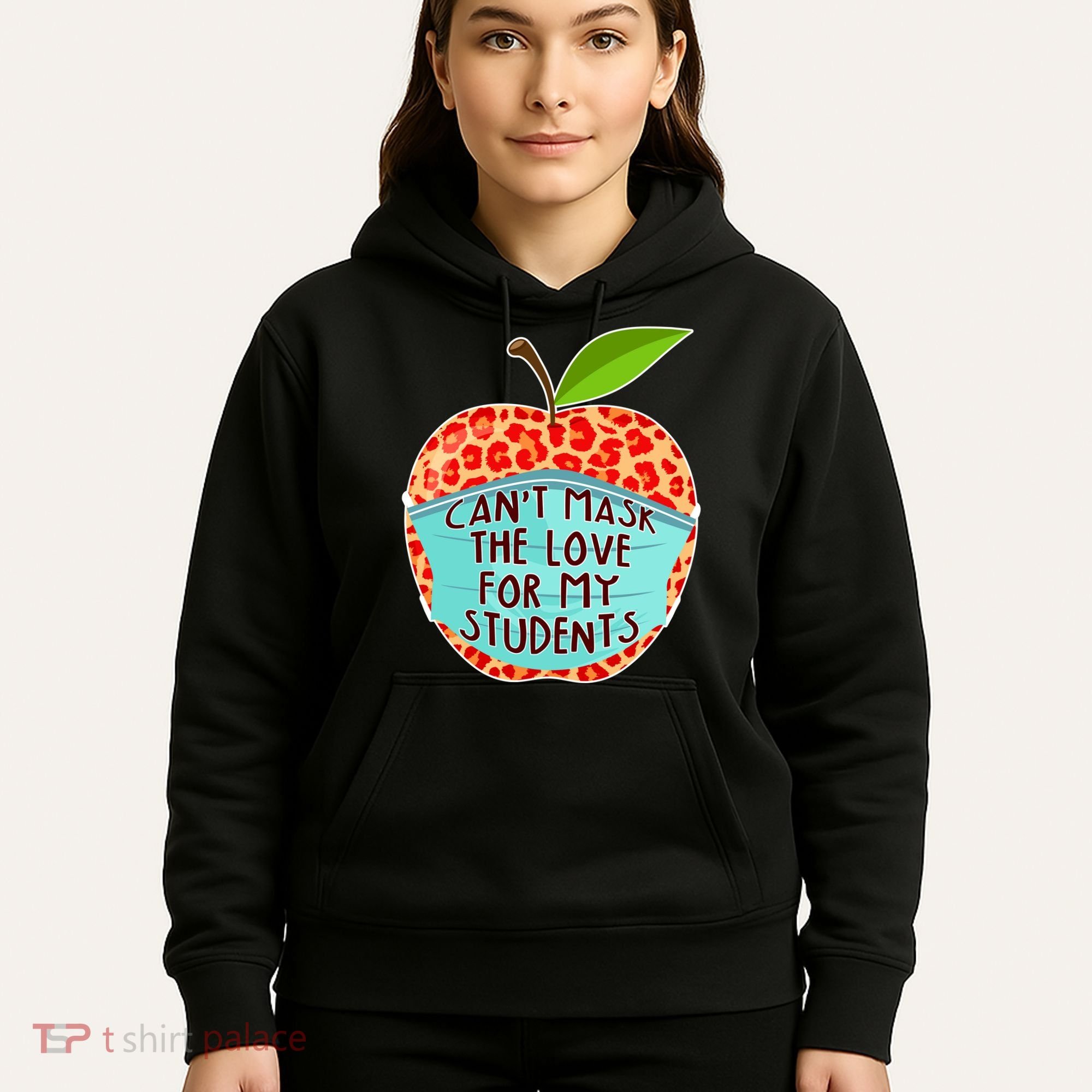 Can't Mask The Love For My Students Hoodie