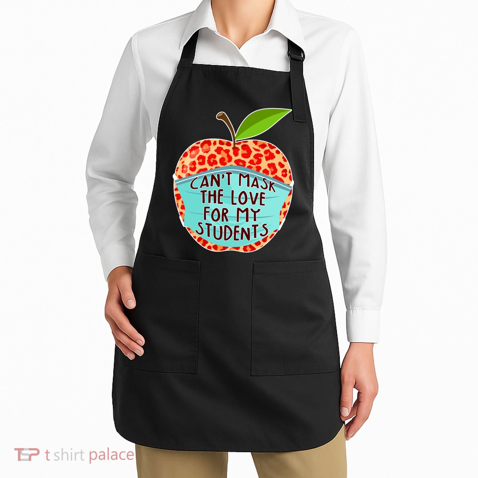 Can't Mask The Love For My Students Apron