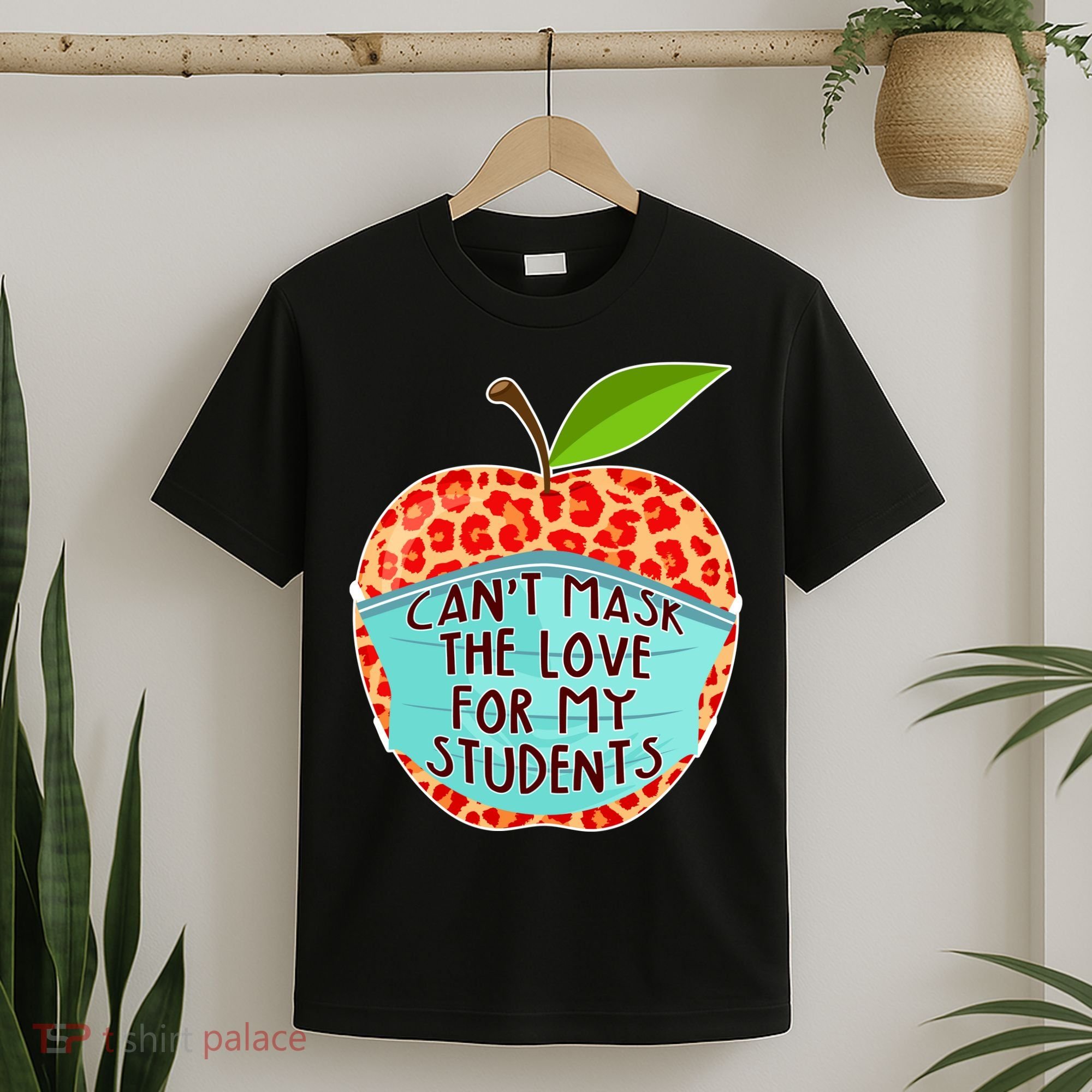 Can't Mask The Love For My Students T-Shirt