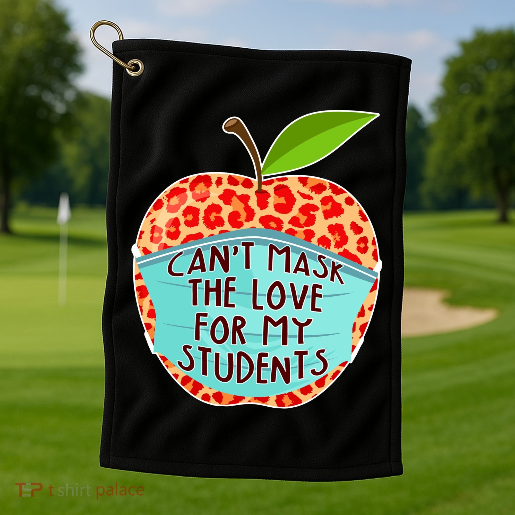 Can't Mask The Love For My Students Golf Towel