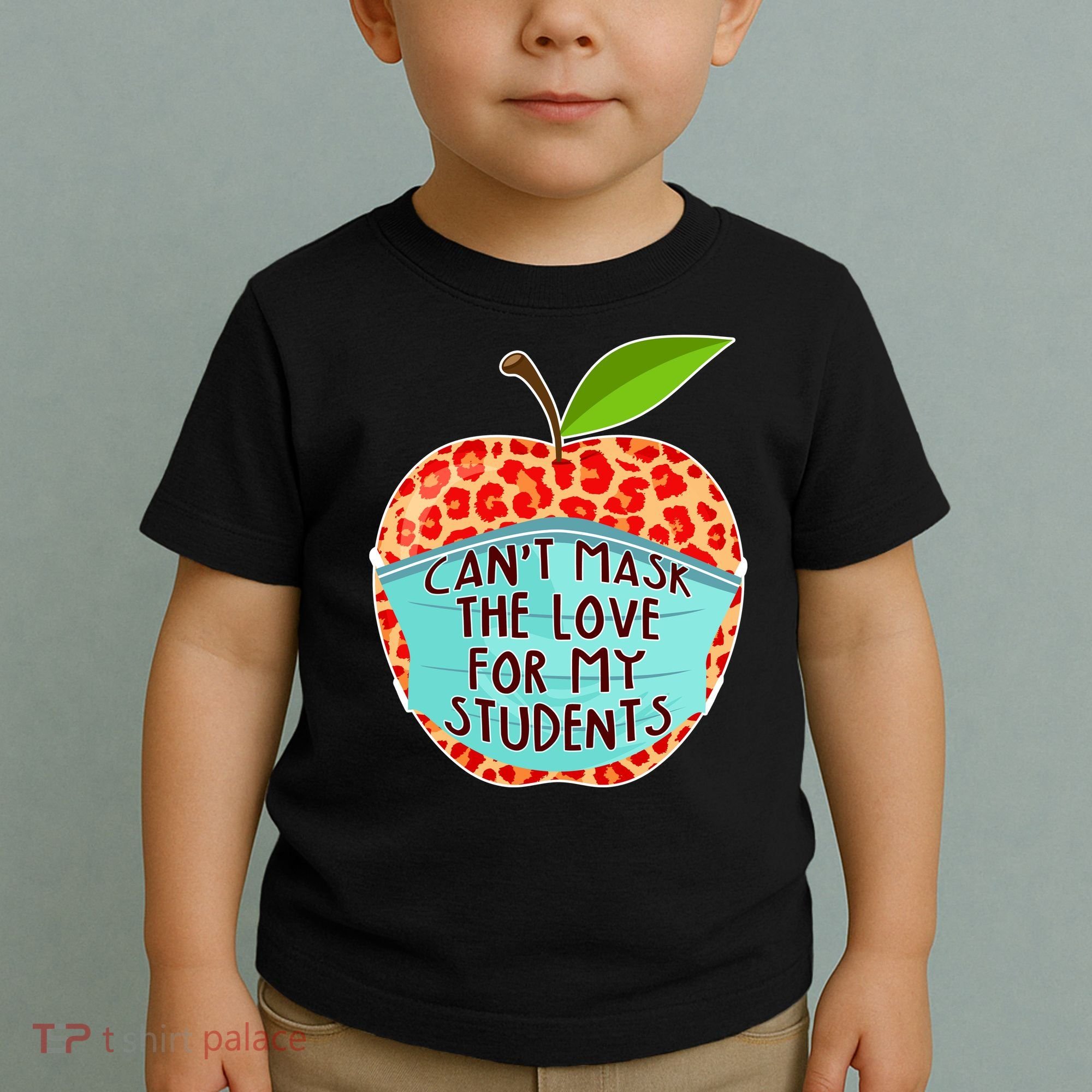 Can't Mask The Love For My Students Toddler T-Shirt