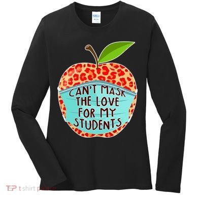 Can't Mask The Love For My Students Women's Long Sleeve Shirt