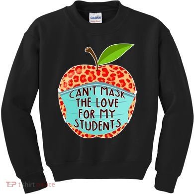 Can't Mask The Love For My Students Kids Sweatshirt