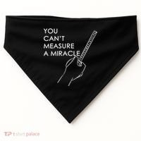 Can't Measure A Miracle USA-Made Doggie Bandana thumb 0