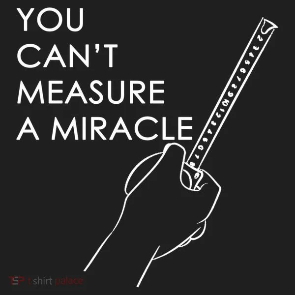 Can't Measure A Miracle Tumbler