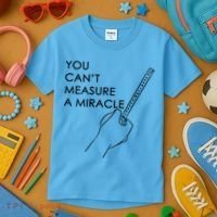 Can't Measure A Miracle Kids T-Shirt thumb 3
