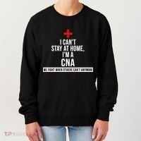 Can't Stay At Home CNA We Fight When Others Can't Women's Sweatshirt thumb 0