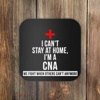 Can't Stay At Home CNA We Fight When Others Can't Coaster thumb 0