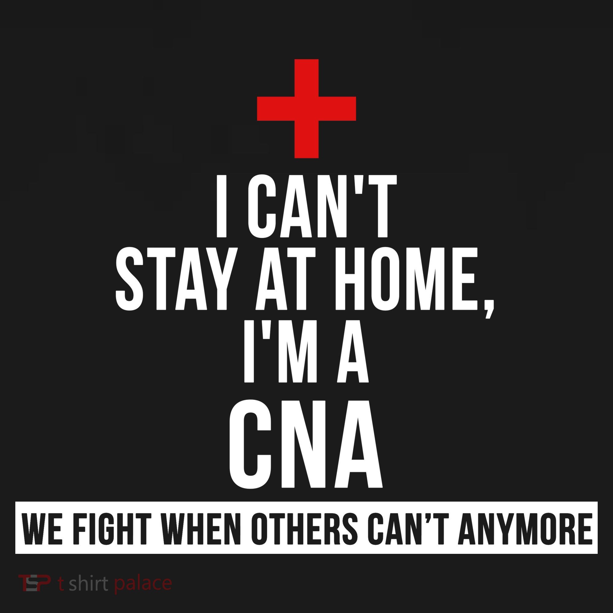 Can't Stay At Home CNA We Fight When Others Can't Toddler Hoodie