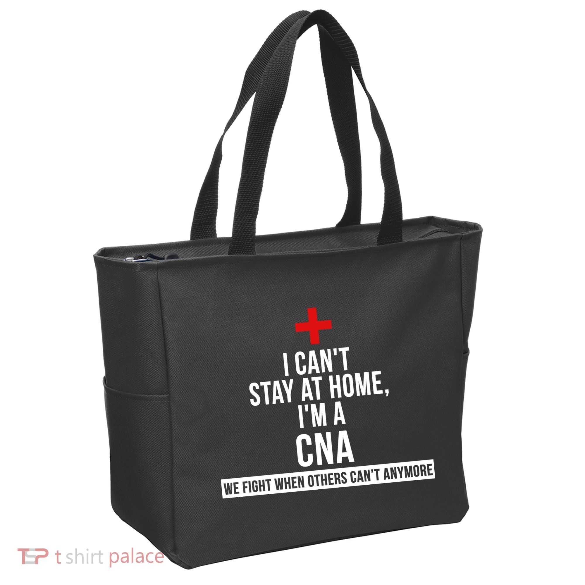 Can't Stay At Home CNA We Fight When Others Can't Tote Bag