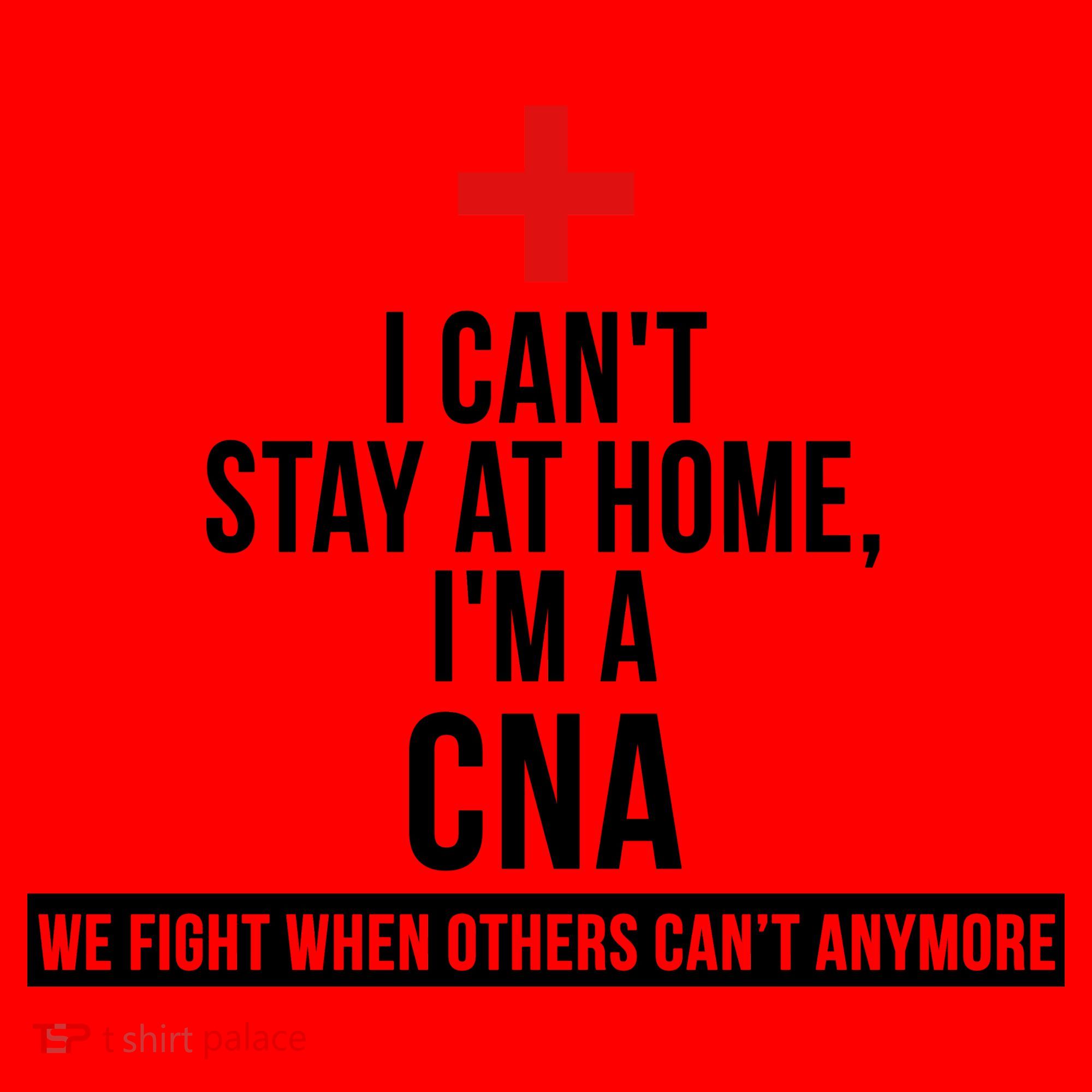 Can't Stay At Home CNA We Fight When Others Can't Santa Hat