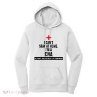 Can't Stay At Home CNA We Fight When Others Can't Women's Hoodie thumb 0