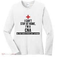 Can't Stay At Home CNA We Fight When Others Can't Women's Long Sleeve Shirt thumb 0
