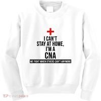 Can't Stay At Home CNA We Fight When Others Can't Kids Sweatshirt thumb 0