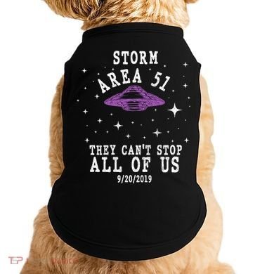 Cant Stop Us All Storm Area 51 Doggie Tank