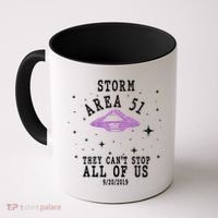 Cant Stop Us All Storm Area 51 Coffee Mug thumb 0