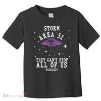 Cant Stop Us All Storm Area 51 Toddler T-Shirt thumb 0
