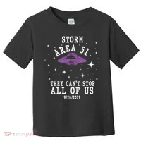 Cant Stop Us All Storm Area 51 Toddler T-Shirt thumb 0