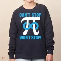Can't Stop Won't Stop! Pi Day Infinity Math Geek Logo Women's Sweatshirt thumb 0