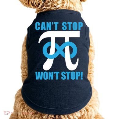 Can't Stop Won't Stop! Pi Day Infinity Math Geek Logo Doggie Tank