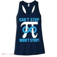 Can't Stop Won't Stop! Pi Day Infinity Math Geek Logo Women's Tank Top thumb 0