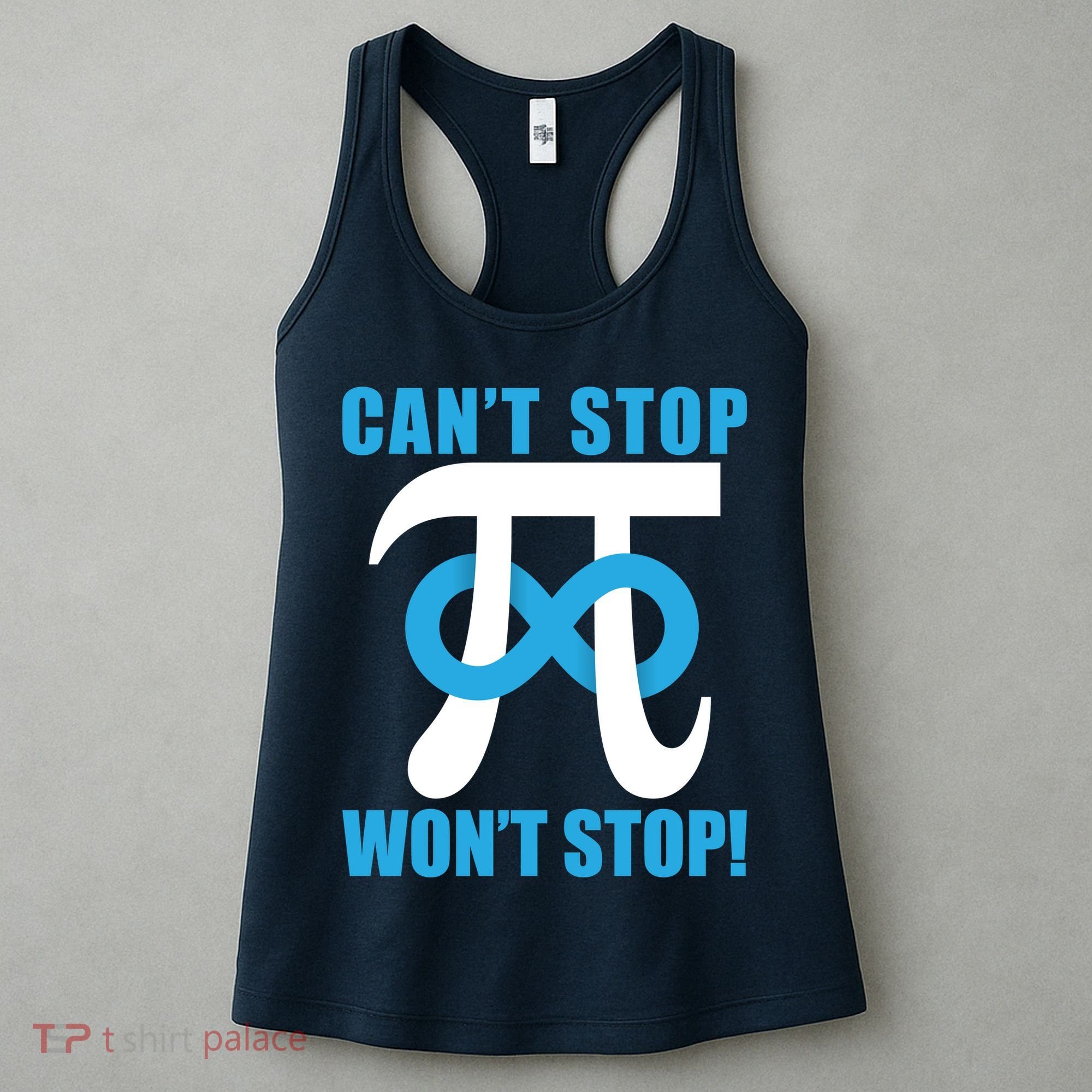 Can't Stop Won't Stop! Pi Day Infinity Math Geek Logo Women's Tank Top