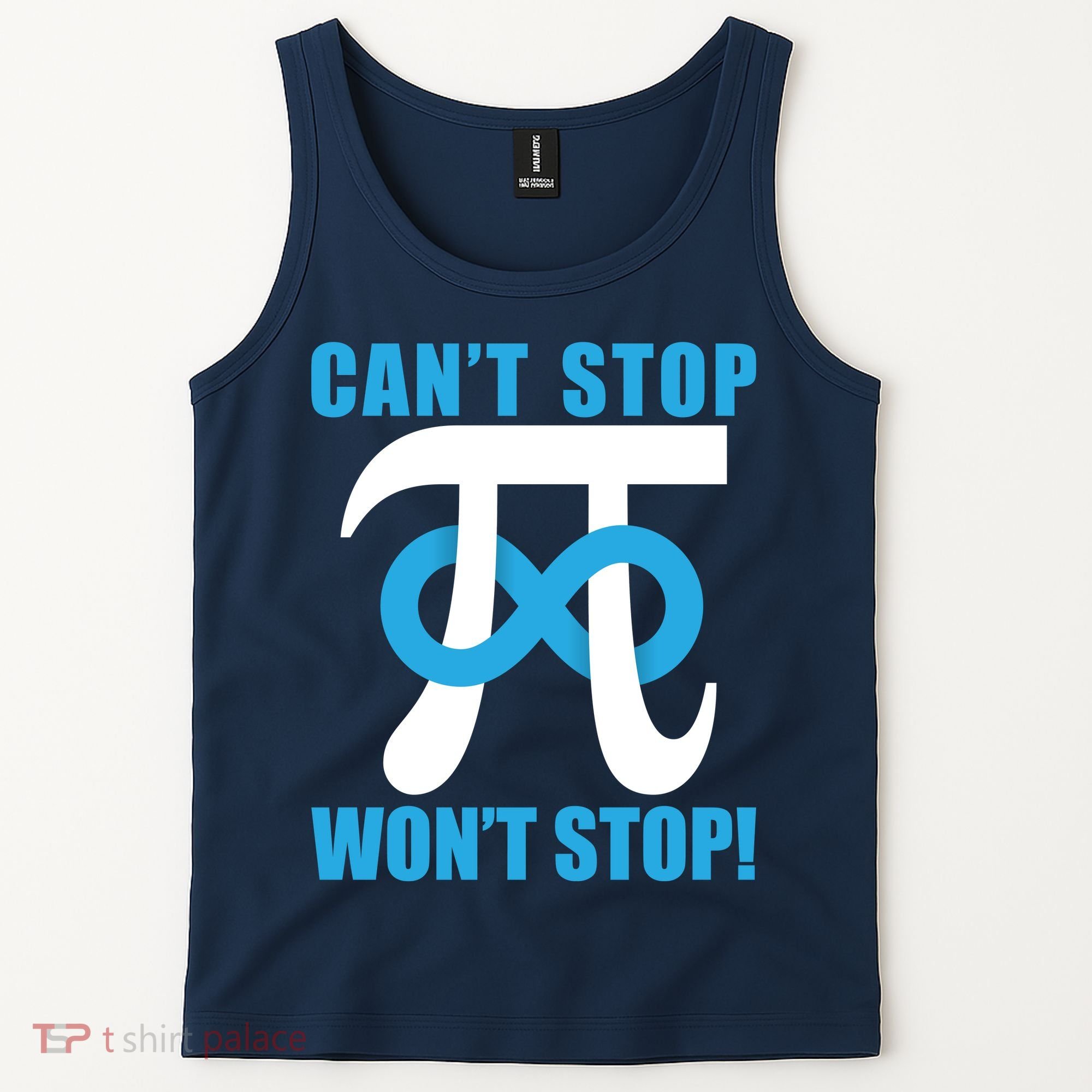 Can't Stop Won't Stop! Pi Day Infinity Math Geek Logo Tank Top
