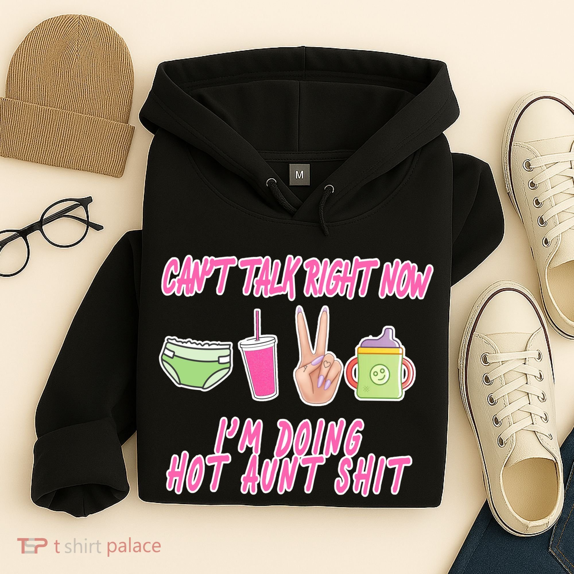 Can't Talk Right Now I'm Doing Hot Aunt Shit Babysitting Hoodie