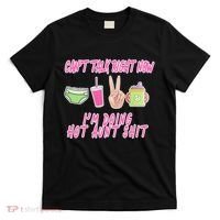 Can't Talk Right Now I'm Doing Hot Aunt Shit Babysitting T-Shirt thumb 0
