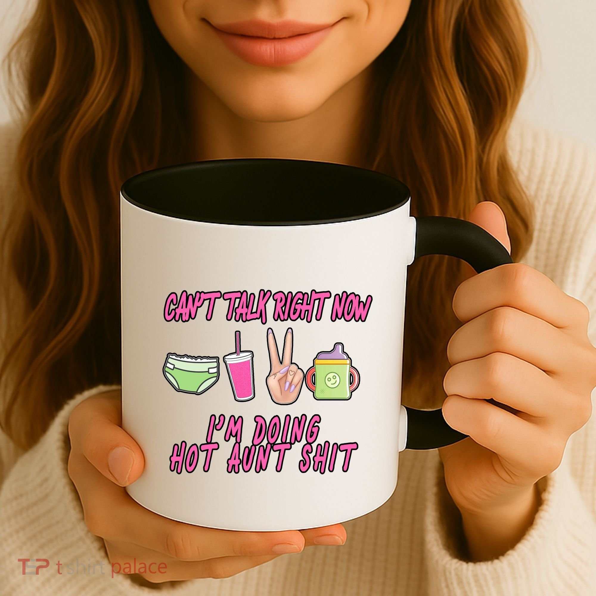 Can't Talk Right Now I'm Doing Hot Aunt Shit Babysitting Coffee Mug