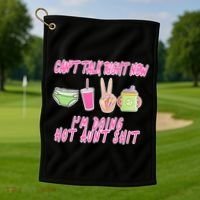 Can't Talk Right Now I'm Doing Hot Aunt Shit Babysitting Golf Towel thumb 1