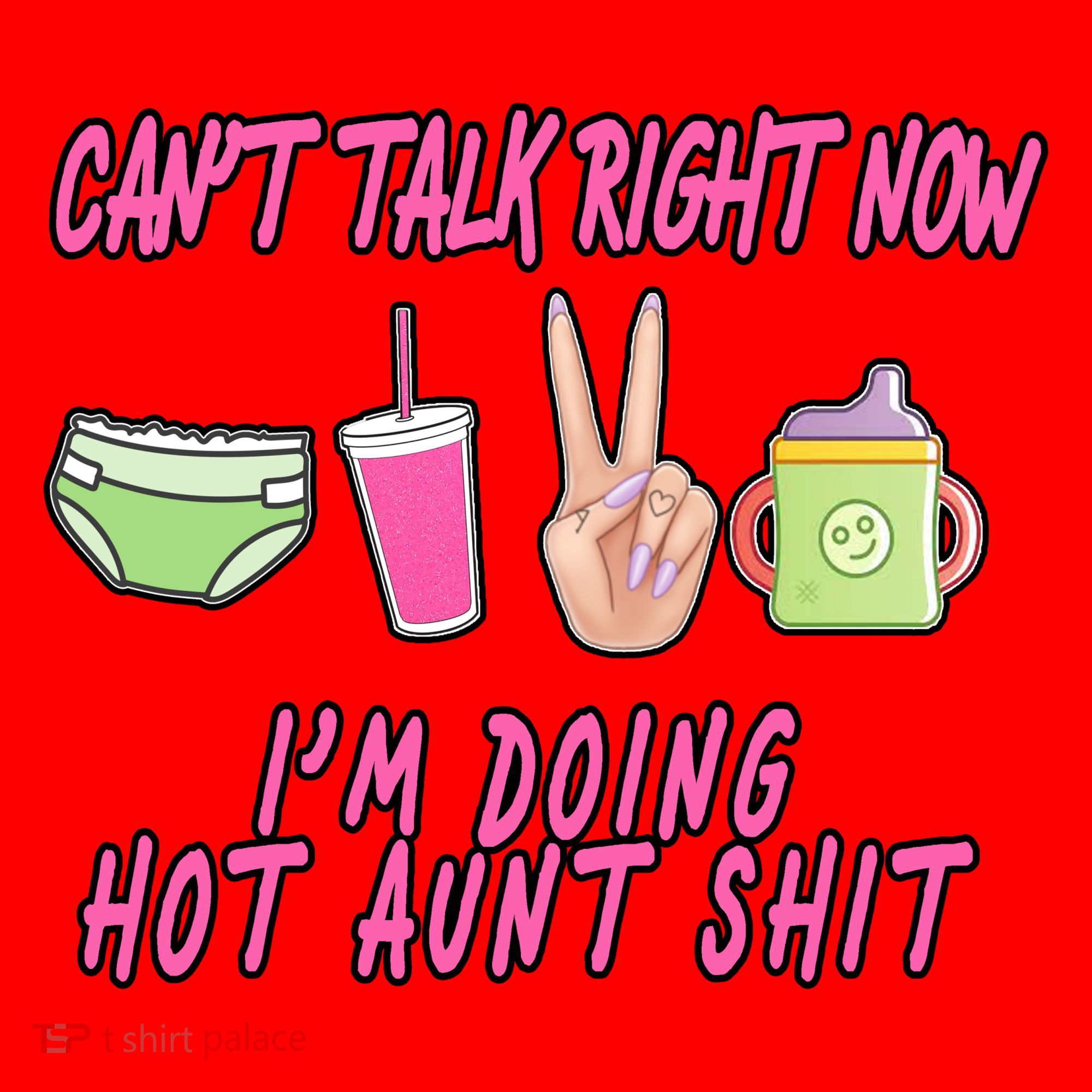 Can't Talk Right Now I'm Doing Hot Aunt Shit Babysitting Santa Hat