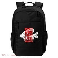 Can't Work Today I Feel Crappie Backpack thumb 0