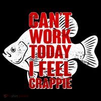 Can't Work Today I Feel Crappie Ornament thumb 1
