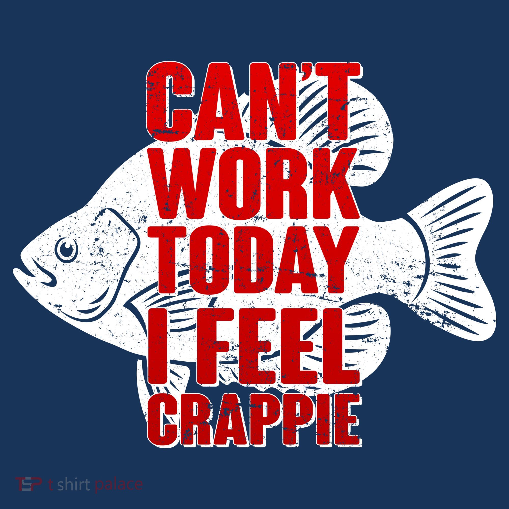 Can't Work Today I Feel Crappie Coaster