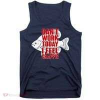 Can't Work Today I Feel Crappie Tank Top thumb 0