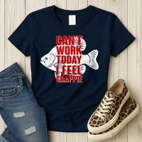 Can't Work Today I Feel Crappie Women's T-Shirt thumb 3