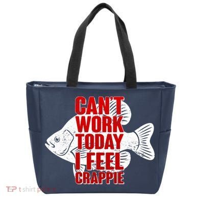 Can't Work Today I Feel Crappie Tote Bag