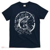 Can't Work Today The Bass Say No T-Shirt thumb 0