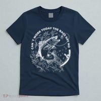Can't Work Today The Bass Say No T-Shirt thumb 5