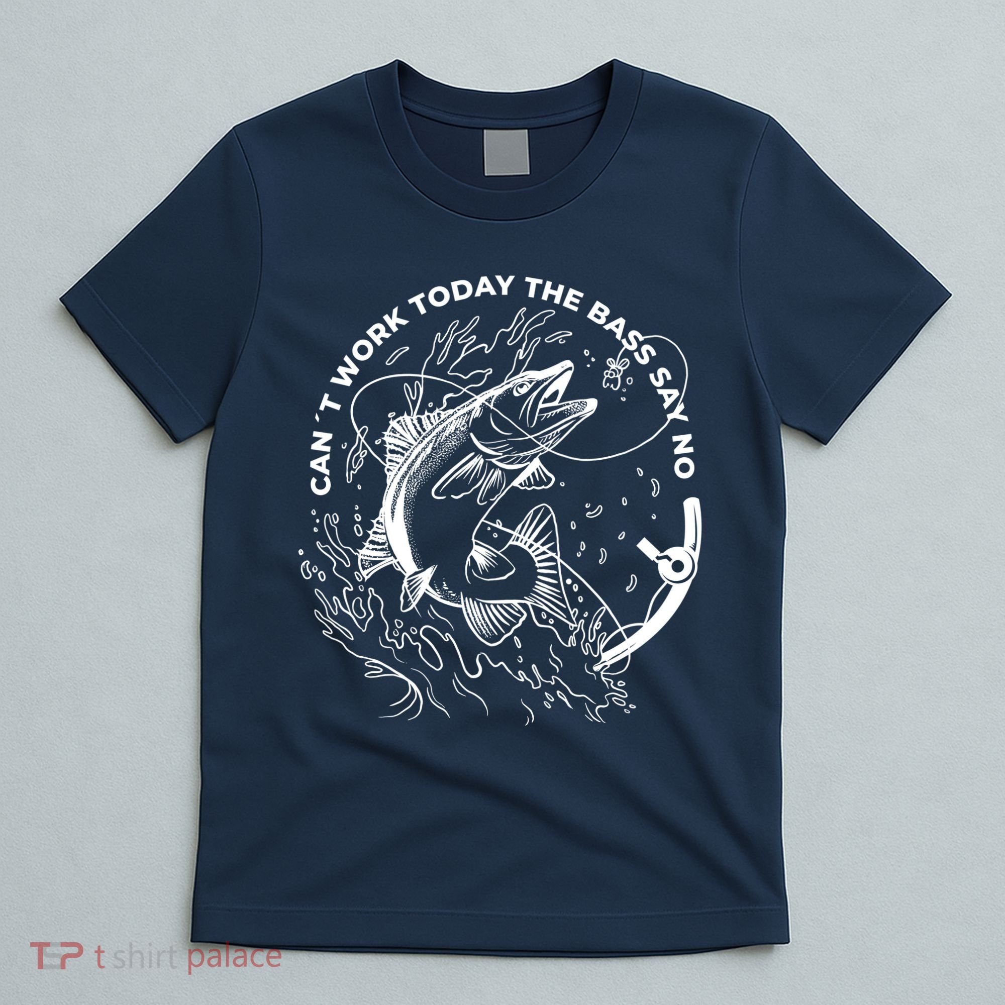 Can't Work Today The Bass Say No T-Shirt