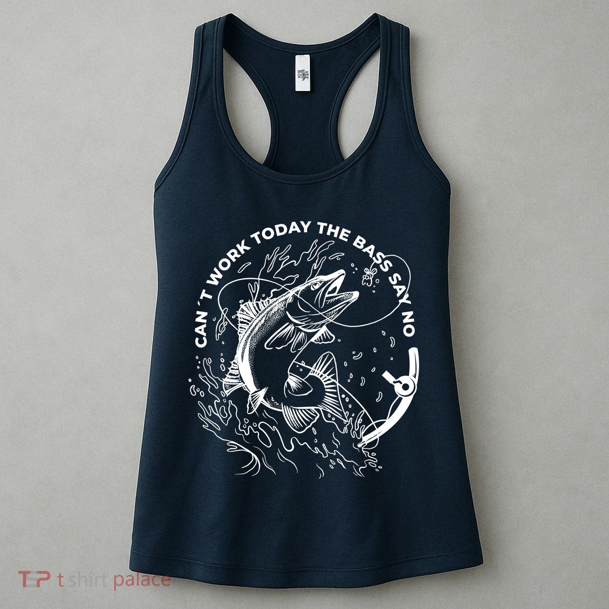 Can't Work Today The Bass Say No Women's Tank Top