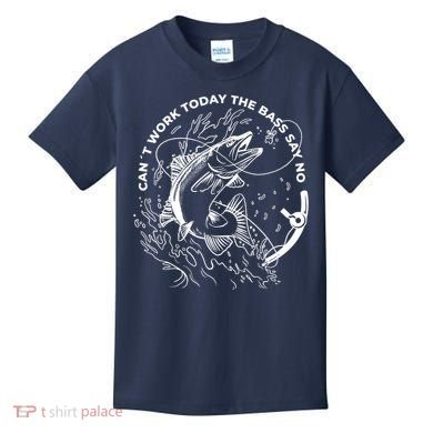 Can't Work Today The Bass Say No Kids T-Shirt