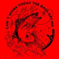 Can't Work Today The Bass Say No Santa Hat thumb 1