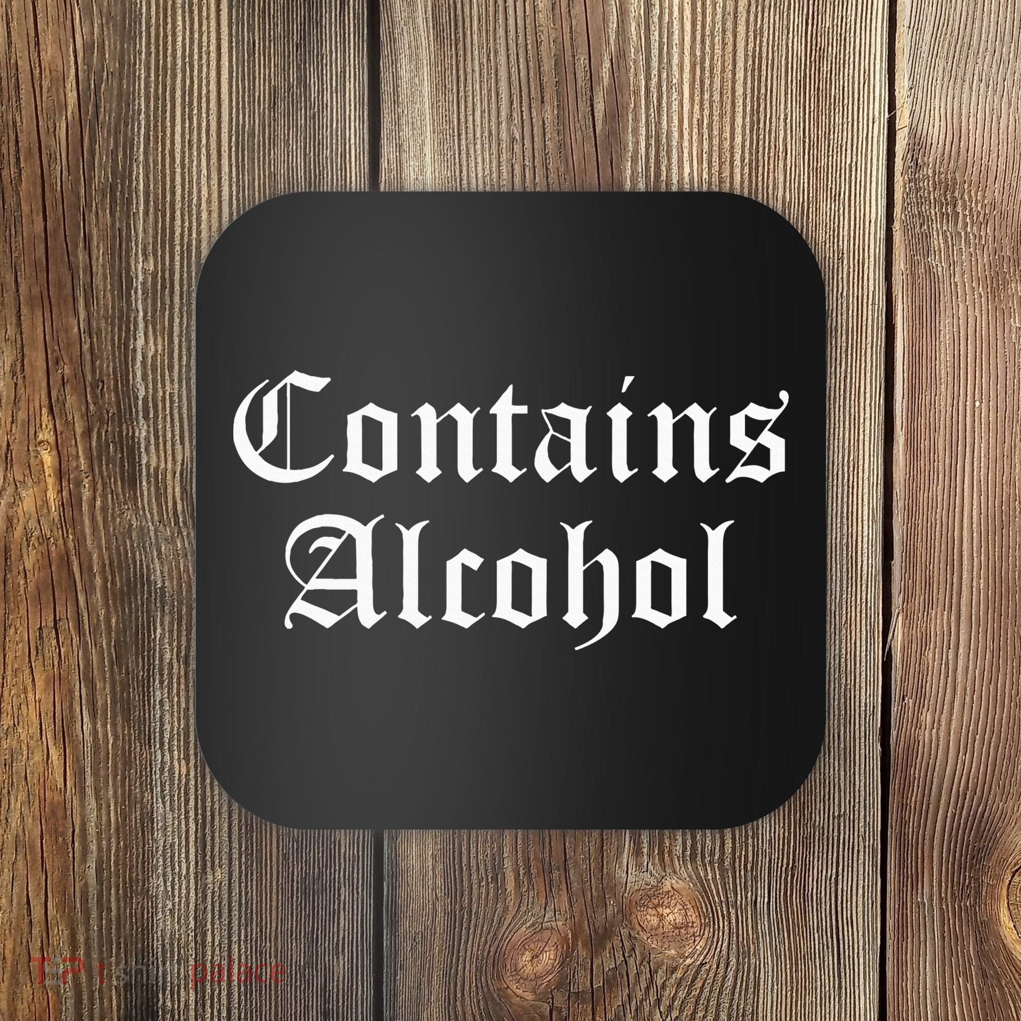 Contains Alcohol Old English Style Beer Wine Lover Coaster