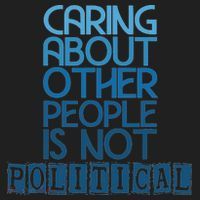Caring About Other People Is Not Political Funny Saying Women's Sweatshirt thumb 2