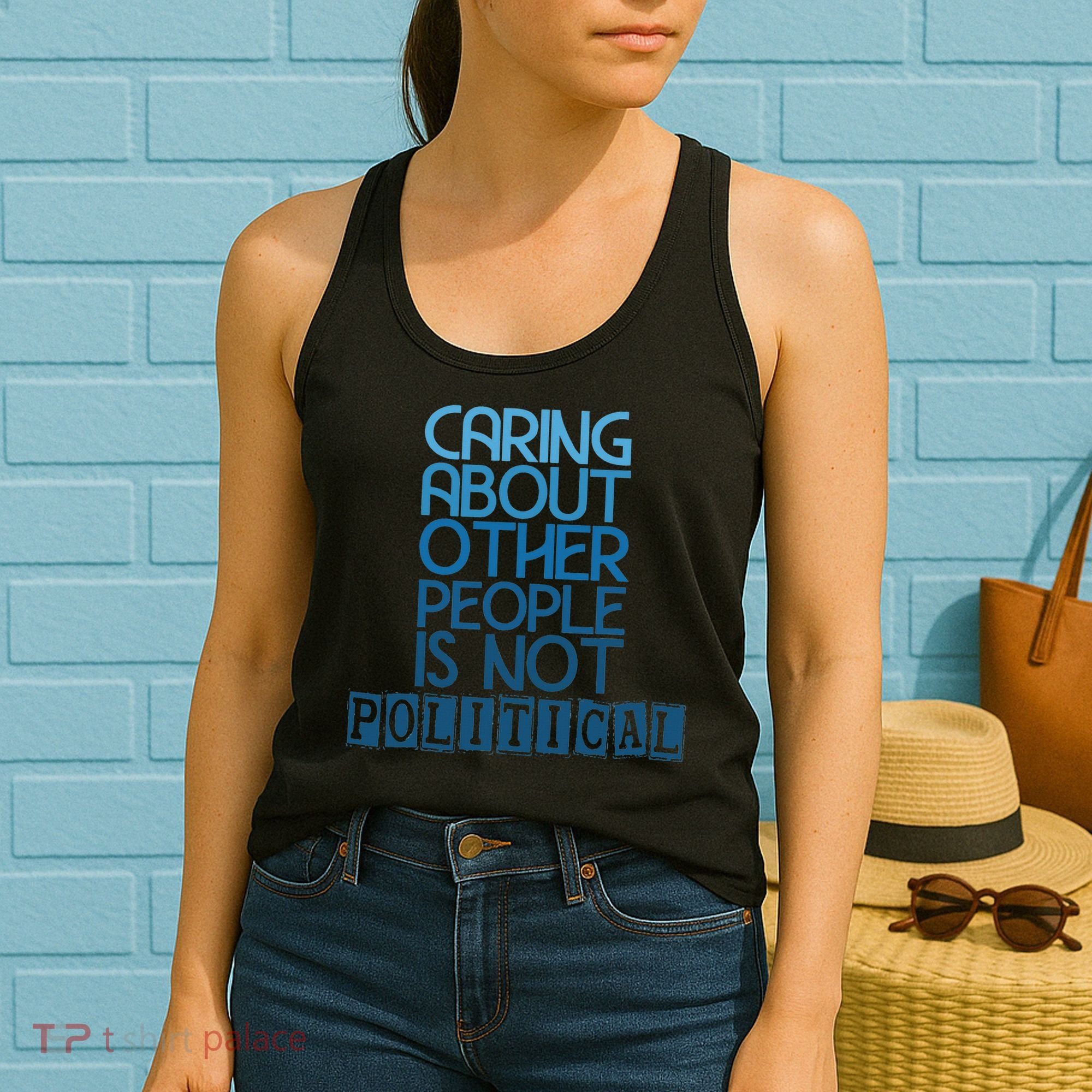 Caring About Other People Is Not Political Funny Saying Women's Tank Top